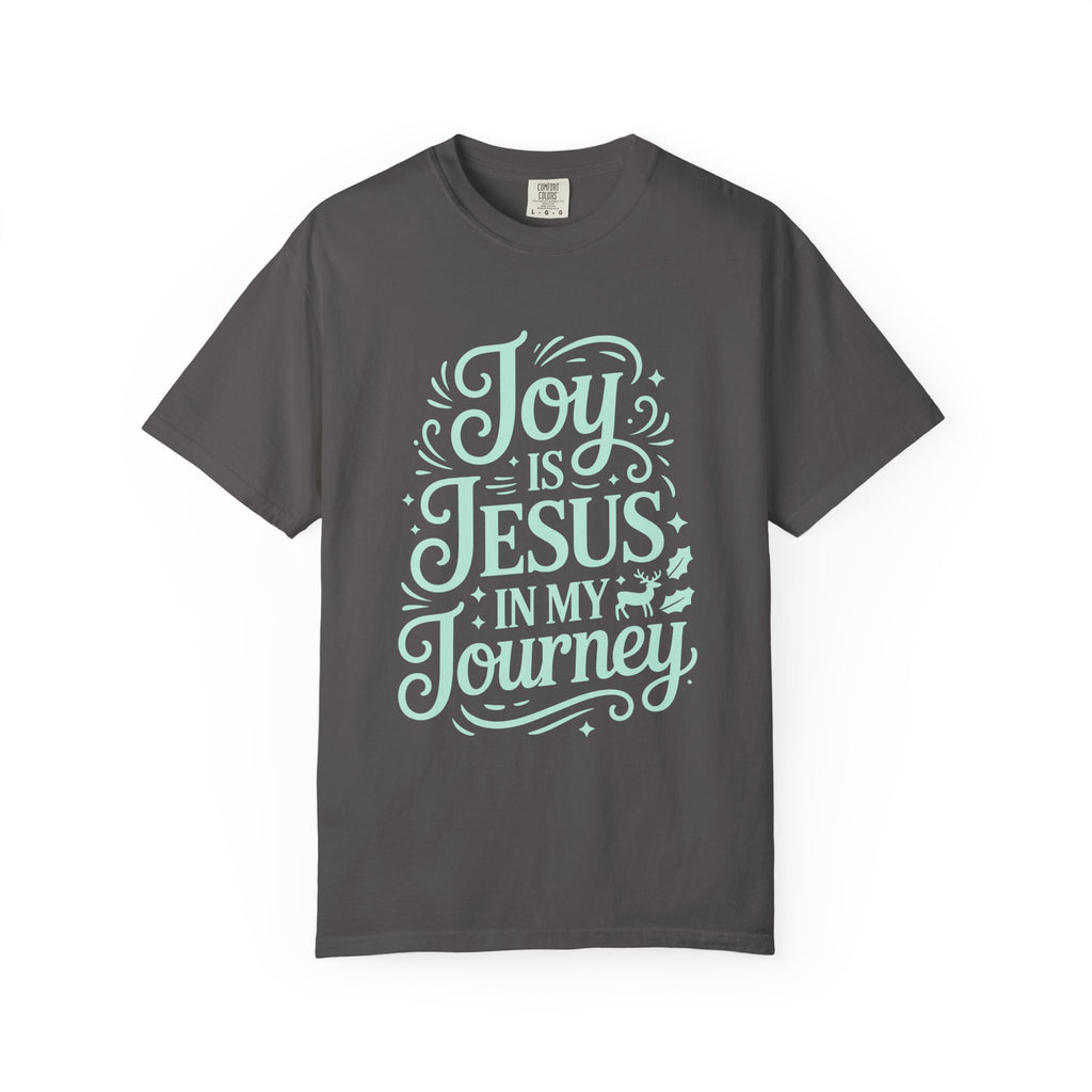 Joy Is Jesus In My Journey T-shirt