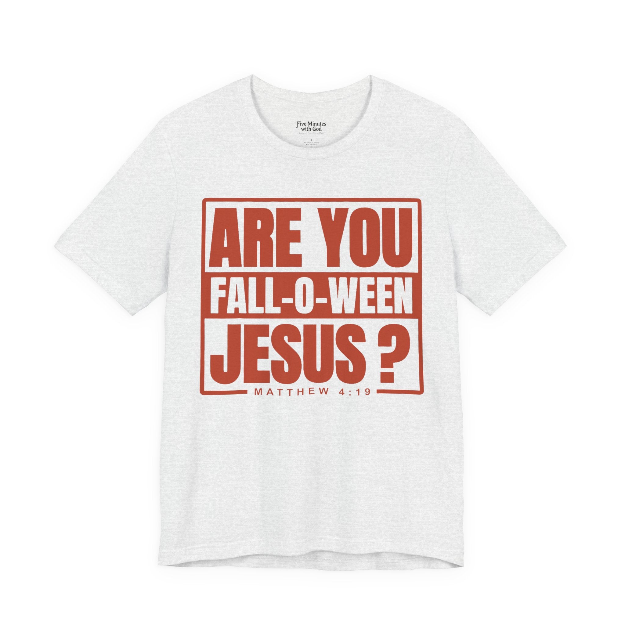 Fall-O-Ween Jesus Tee, Unisex Christian T-shirt, Faith-Based Apparel, Halloween Gospel Shirt, Religious Casual Wear