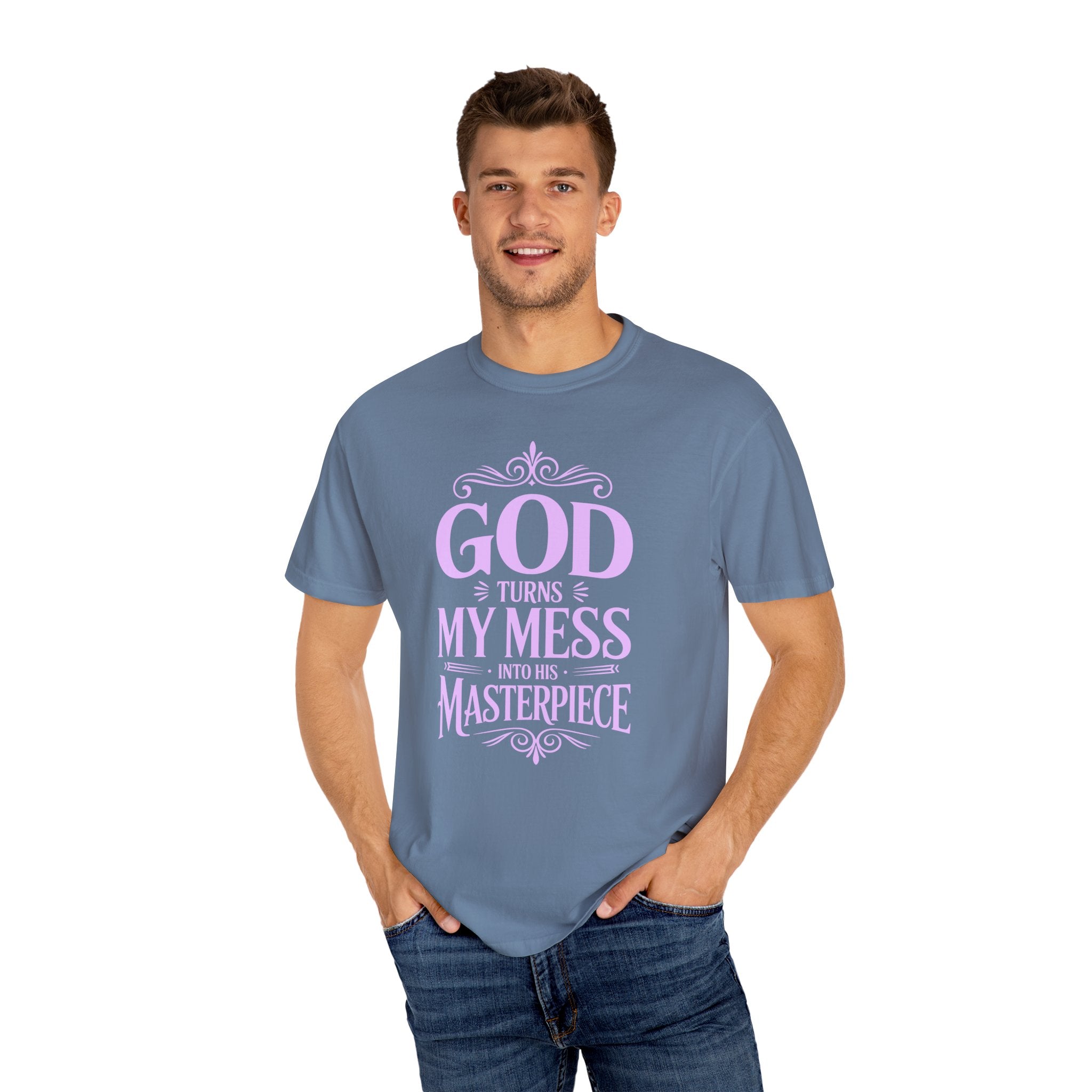 God Turns My Mess Into a Masterpiece T-Shirt