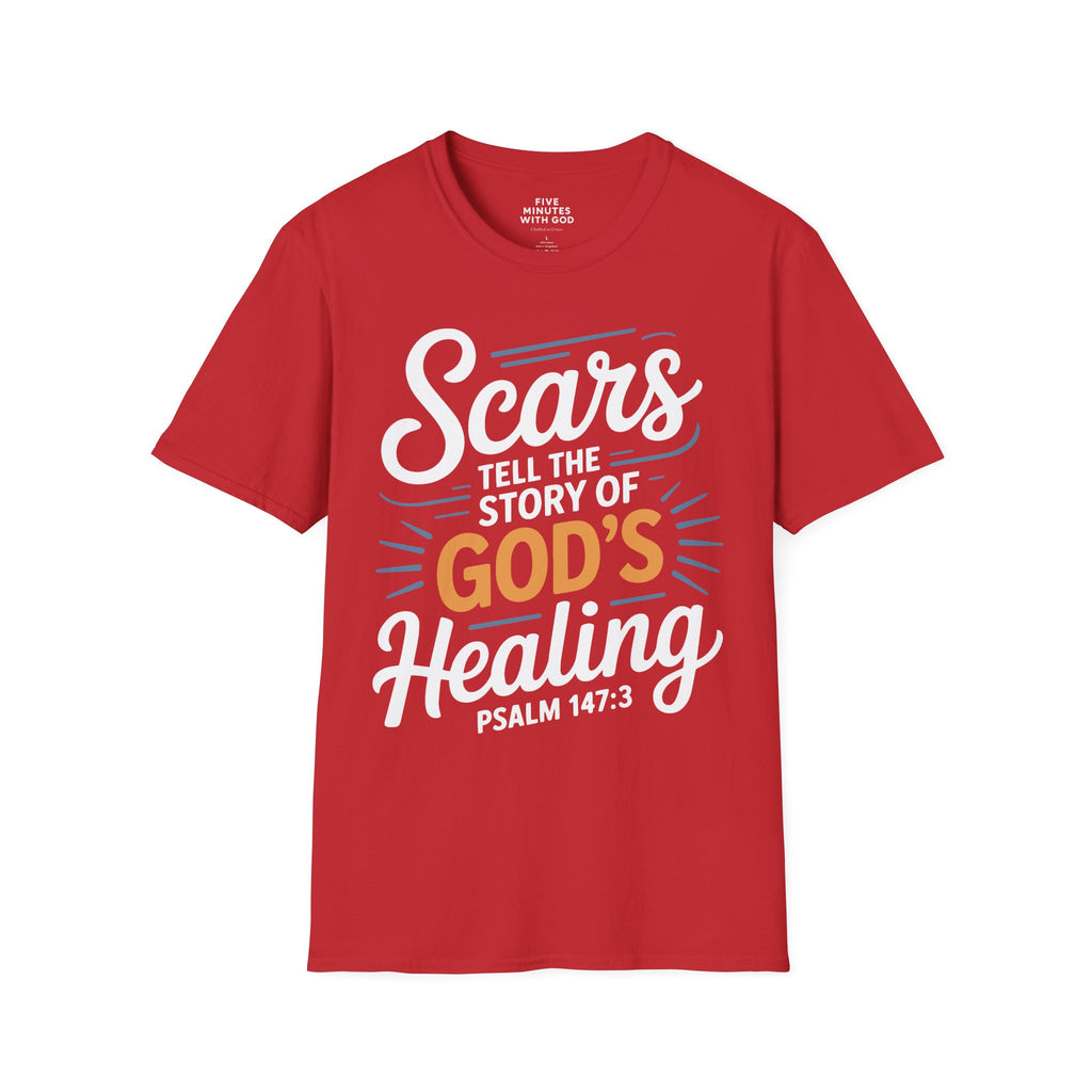 Scars Tell The Story of God's Healing T-Shirt