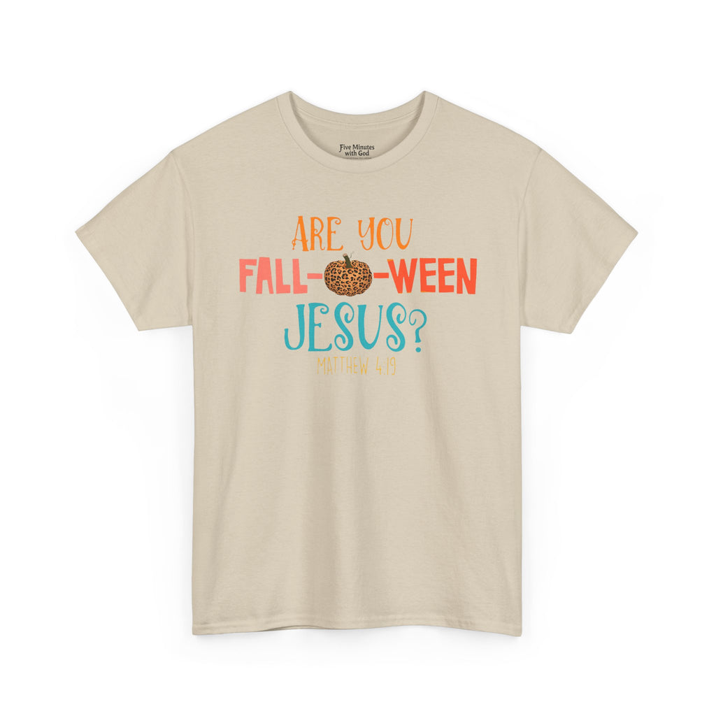 Unisex Fall-Themed T-Shirt: Are You Fall-o-Ween Jesus?, Halloween Apparel, Cozy Autumn Top, Fun Family Tee, Seasonal Gift