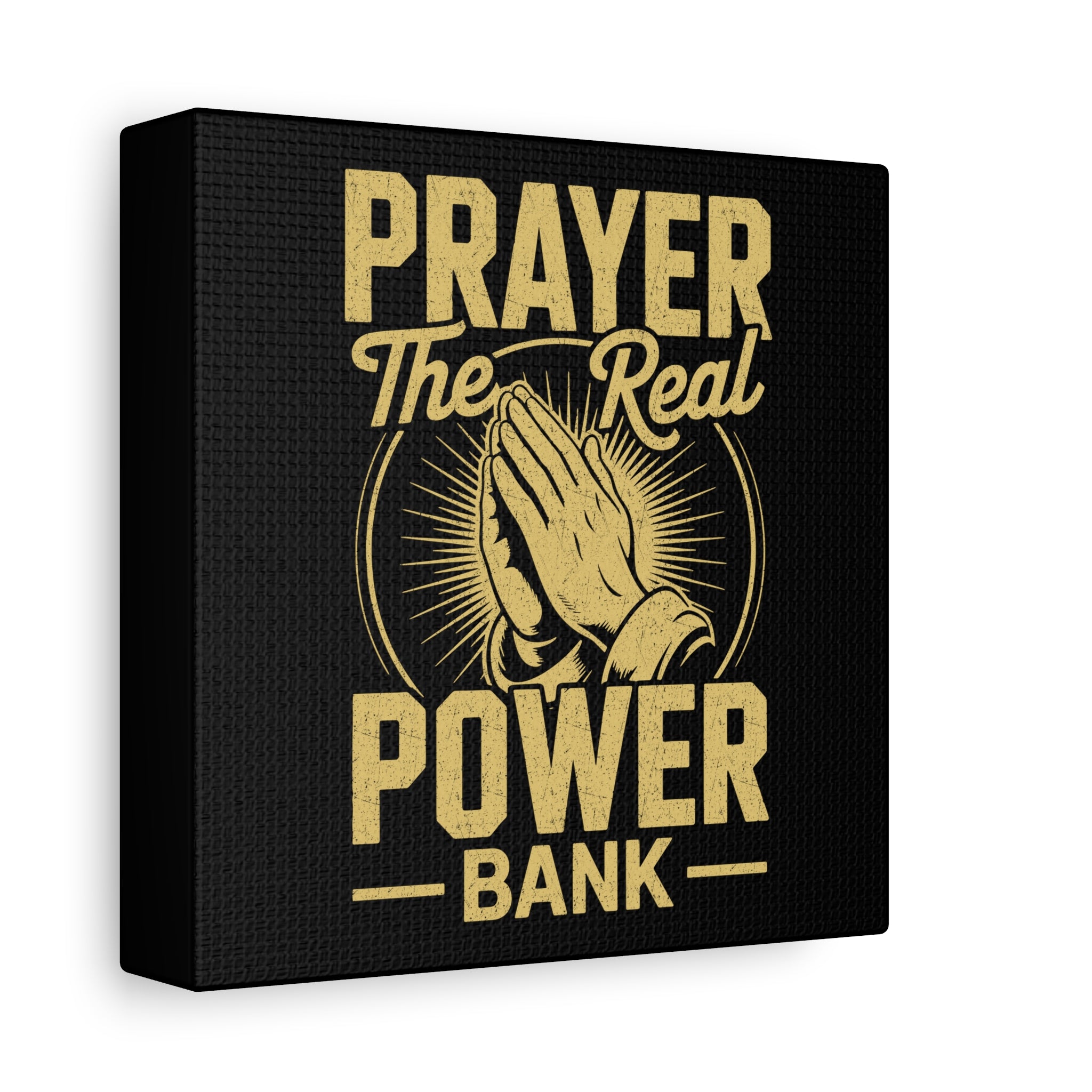Matte Canvas Wall Art - 'Prayer The Real Power Bank'