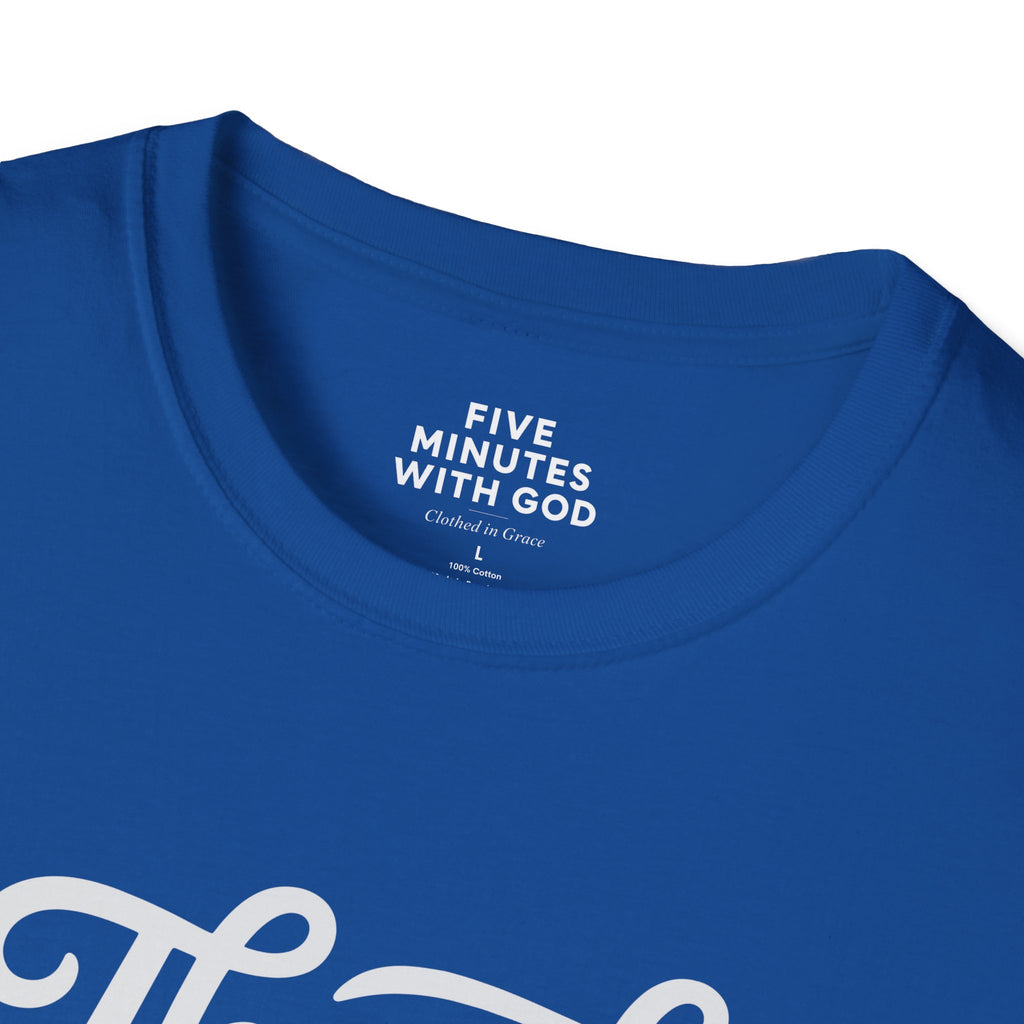 Thank God It's Today T-Shirt
