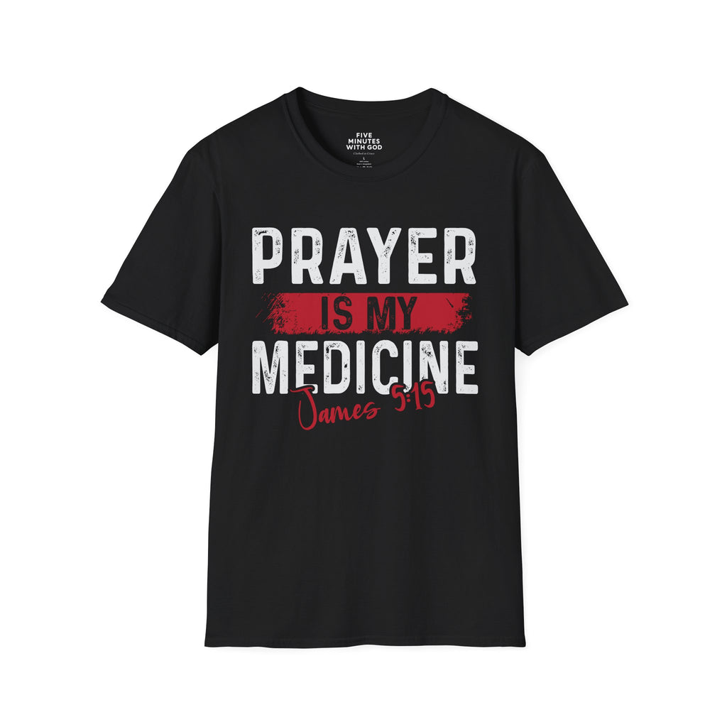 Prayer Is My Medicine T-Shirt