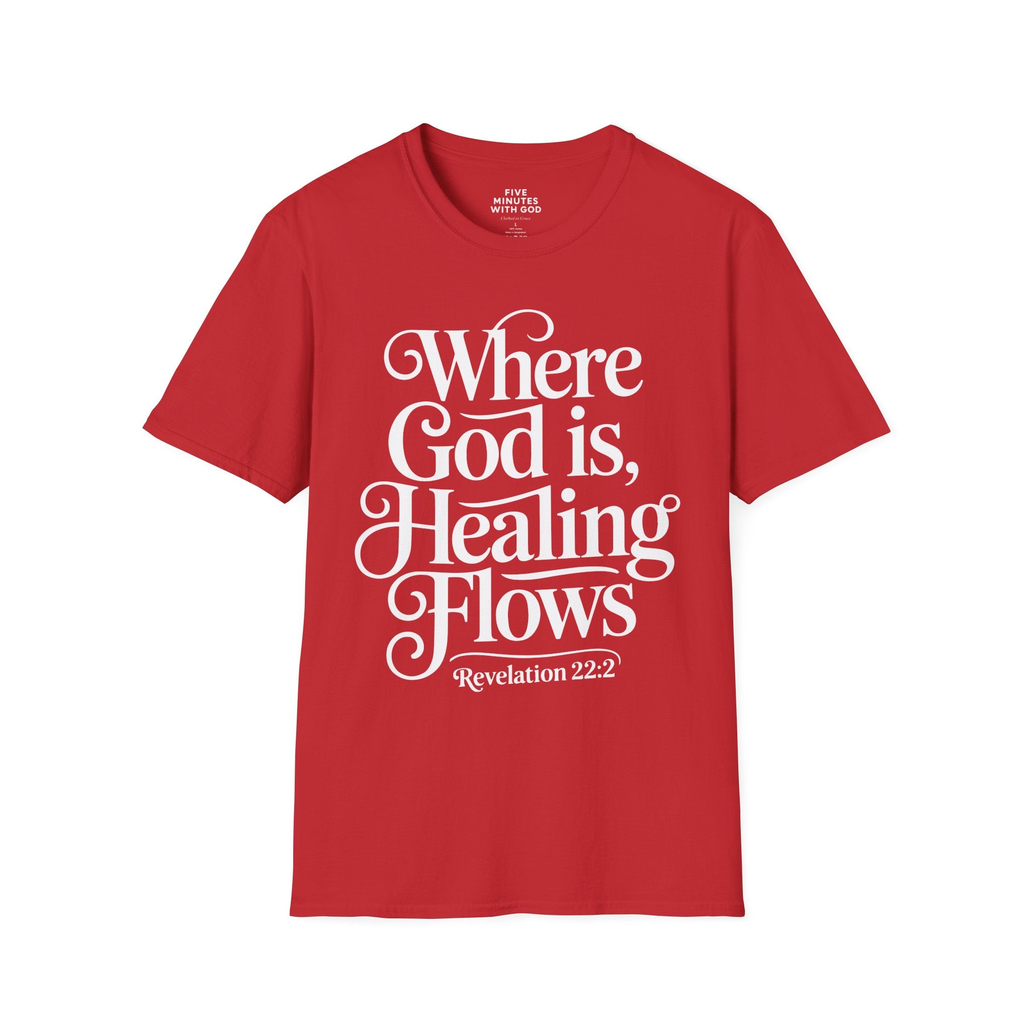 Where God is, Healing Flows T-shirt