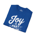 Joy Is Part of the Cure T-Shirt