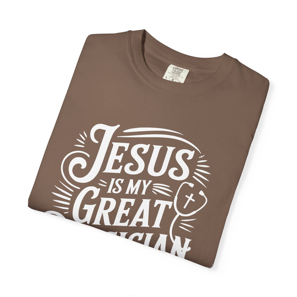 Jesus Is My Great Physician T-Shirt-Faith-Based Gift