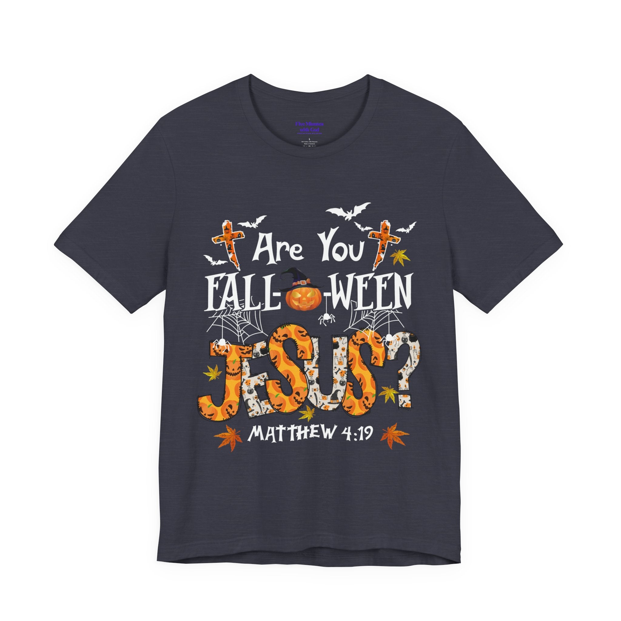 Jesus? Unisex Short Sleeve Tee | Fall Inspired T-Shirt, Autumn Apparel, Halloween Gift, Cozy Casual Wear, Everyday Style