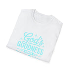 God's Goodness Never Clocks Out T-Shirt