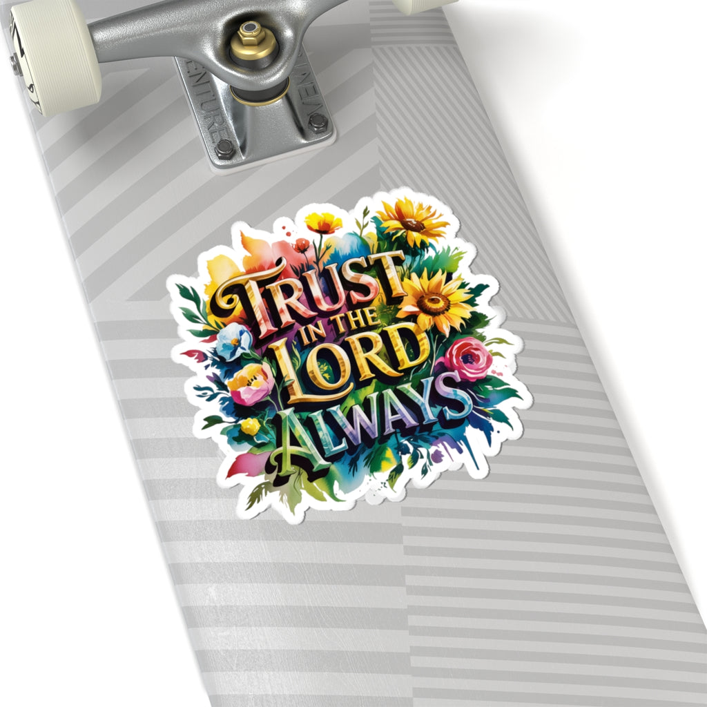 Inspirational Floral Kiss-Cut Stickers | Trust in the Lord Always | Motivational Decor, Laptop Stickers, Journal Accessories, Faith [...]