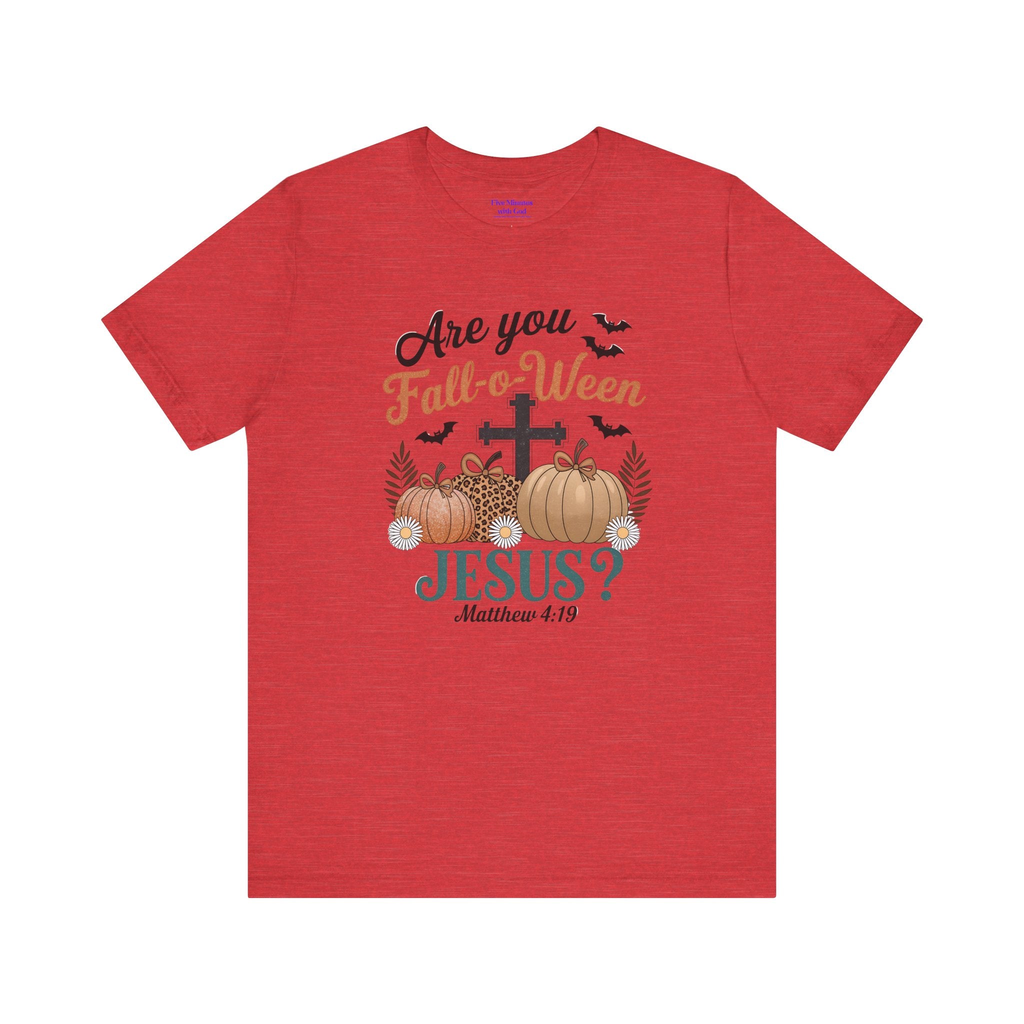 Fall-themed Christian Tee, Are You Fall-o-Ween Jesus?, Unisex Halloween Shirt, Autumn Faith T-Shirt, Pumpkin Design Top
