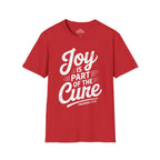 Joy Is Part of the Cure T-Shirt