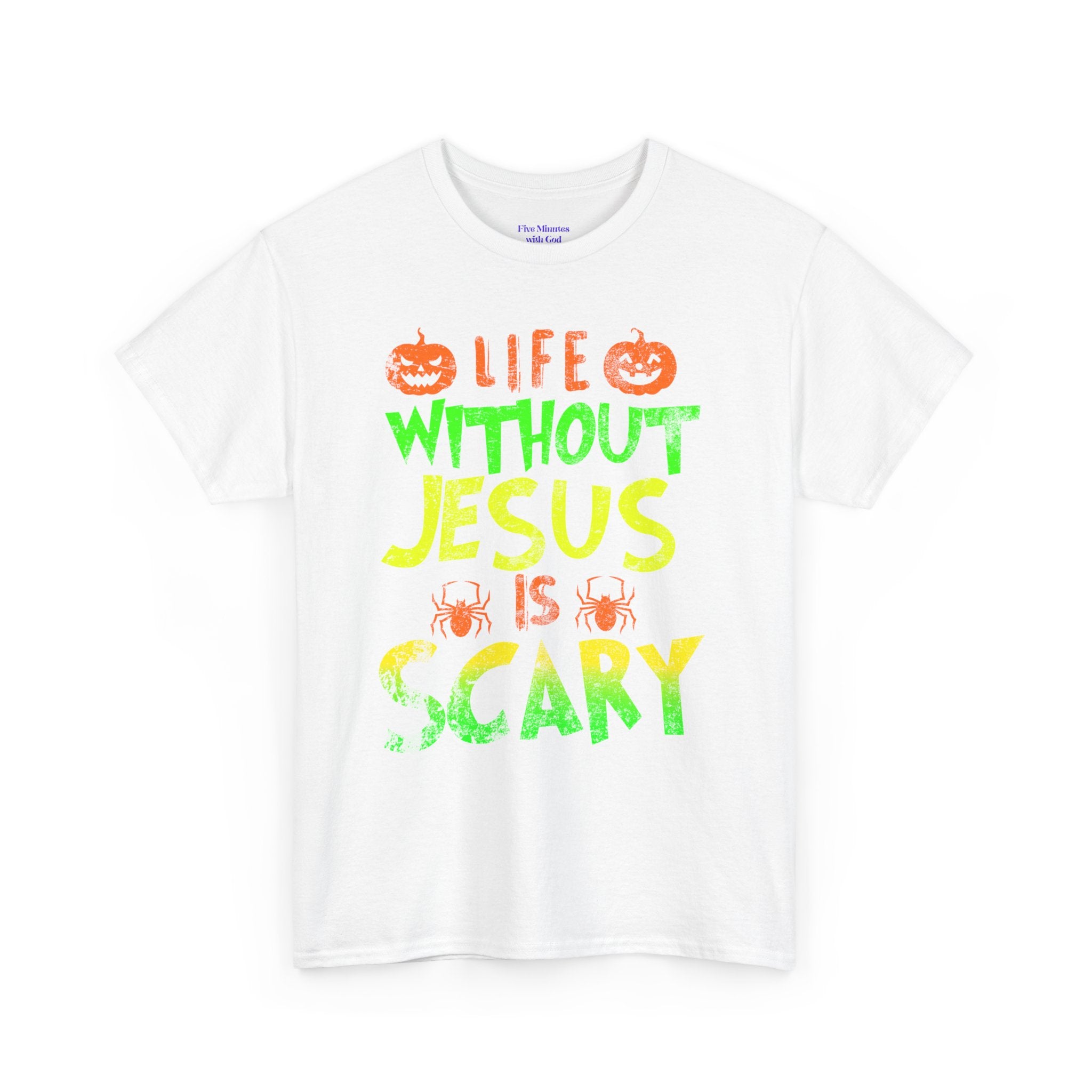 Halloween Jesus Tee - Life Without Jesus is Scary, Unisex T-Shirt, Faith-Based Shirt, Christian Apparel, Fall Celebration Outfit