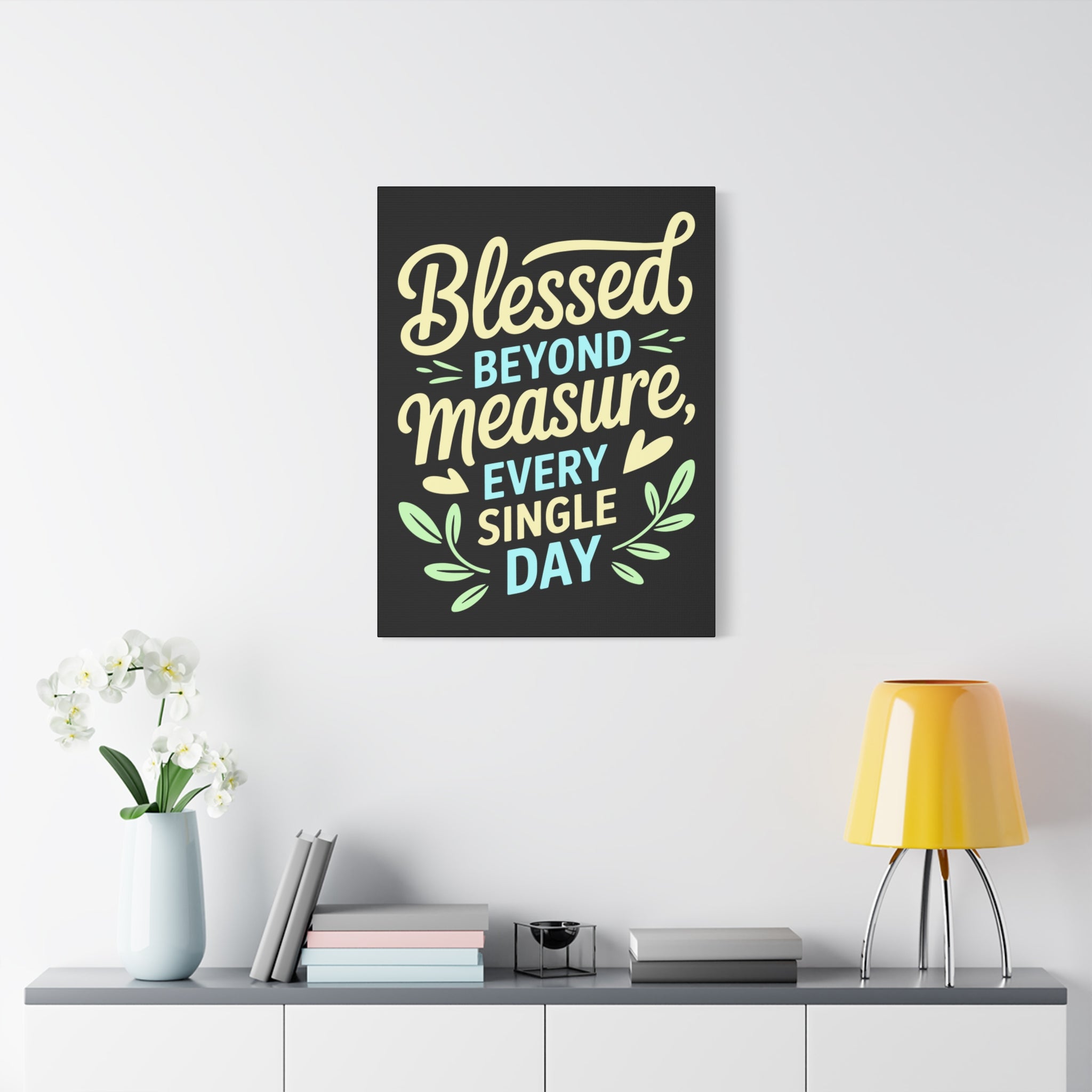 Inspirational Wall Art, Blessed Beyond Measure Canvas, Uplifting Home Decor, Positive Quote Artwork, Gift for Friends & Family