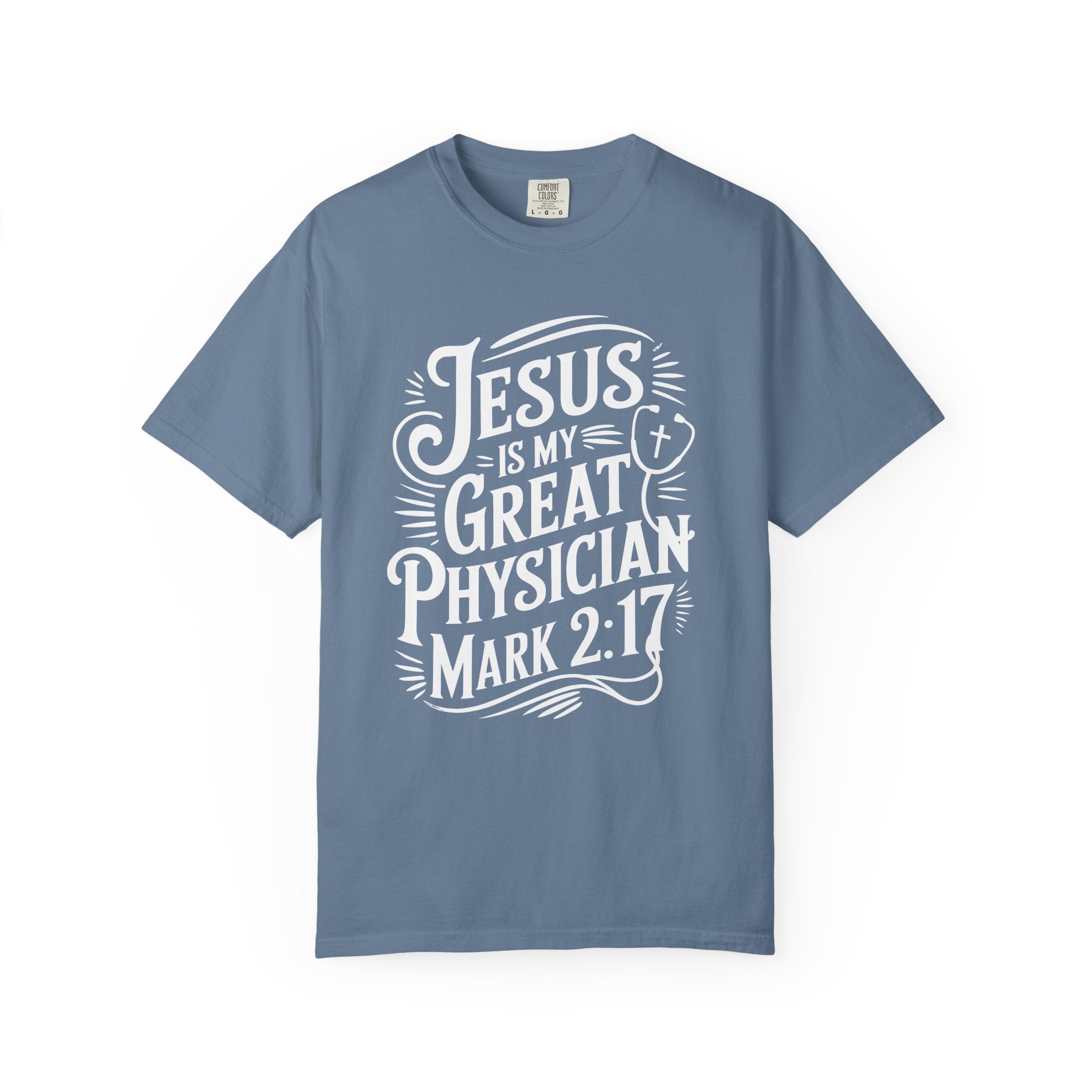 Jesus Is My Great Physician T-Shirt-Faith-Based Gift