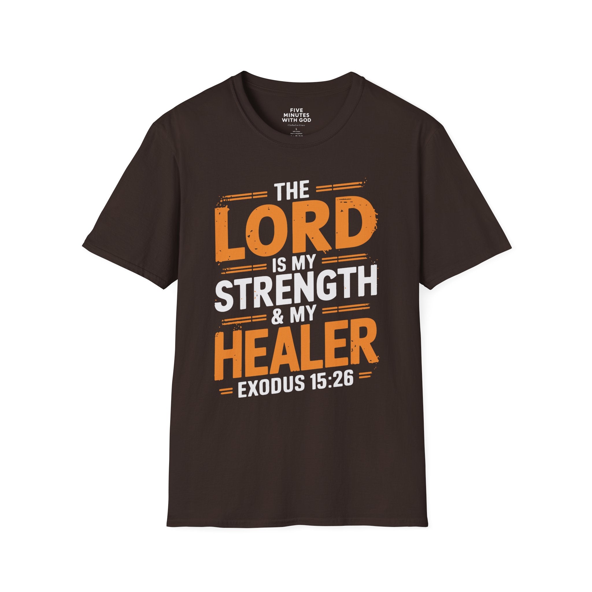 The Lord Is My Strength & Healer T-Shirt