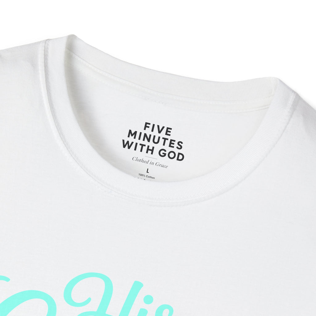 His Grace Is My Everyday Outfit T-Shirt