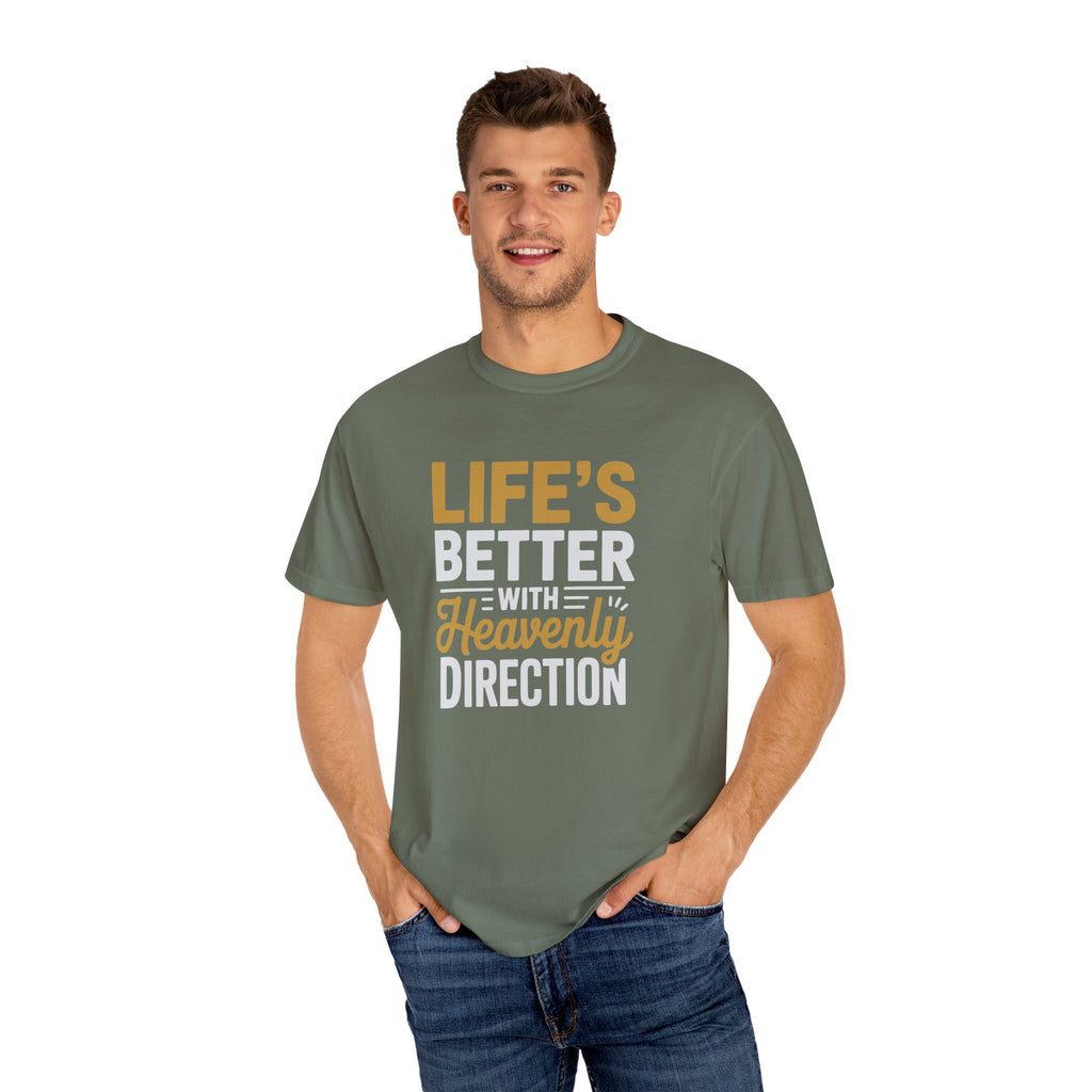 Life's Better with Heavenly Direction T-Shirt