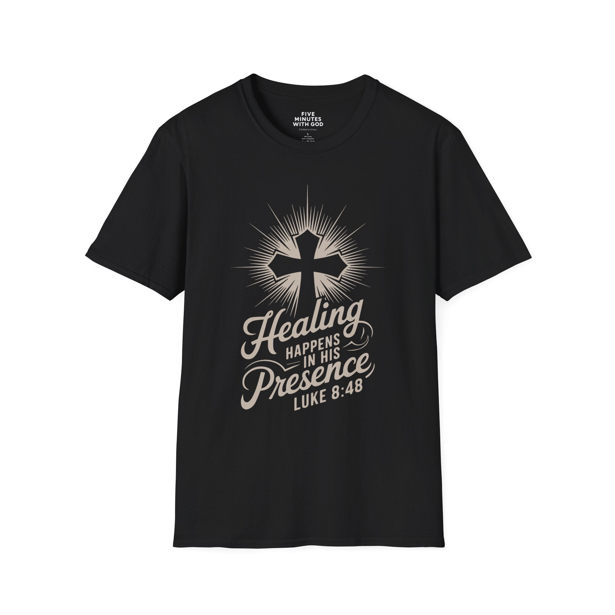 Healing Happens In His Presence T-Shirt