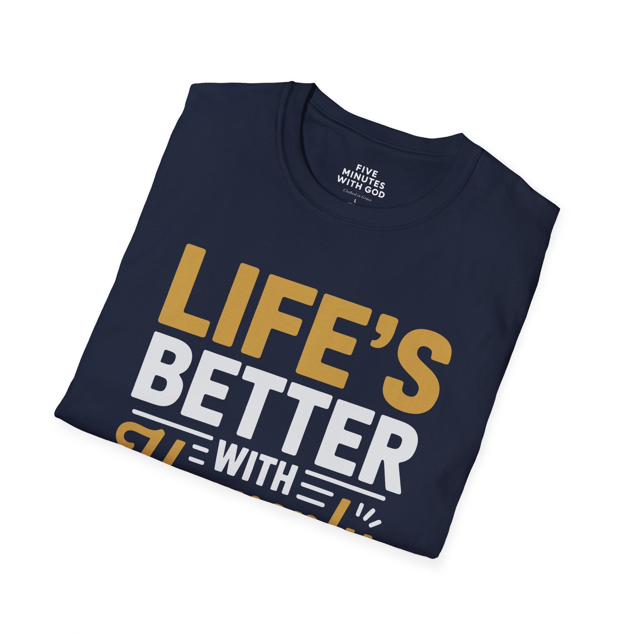 Life's Better with Heavenly Direction T-shirt