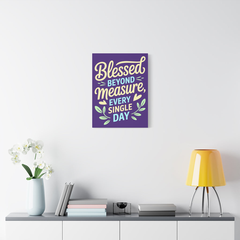 Purple Inspirational Wall Art, Blessed Beyond Measure Canvas, Uplifting Home Decor, Positive Quote Artwork, Gift for Friends & Family