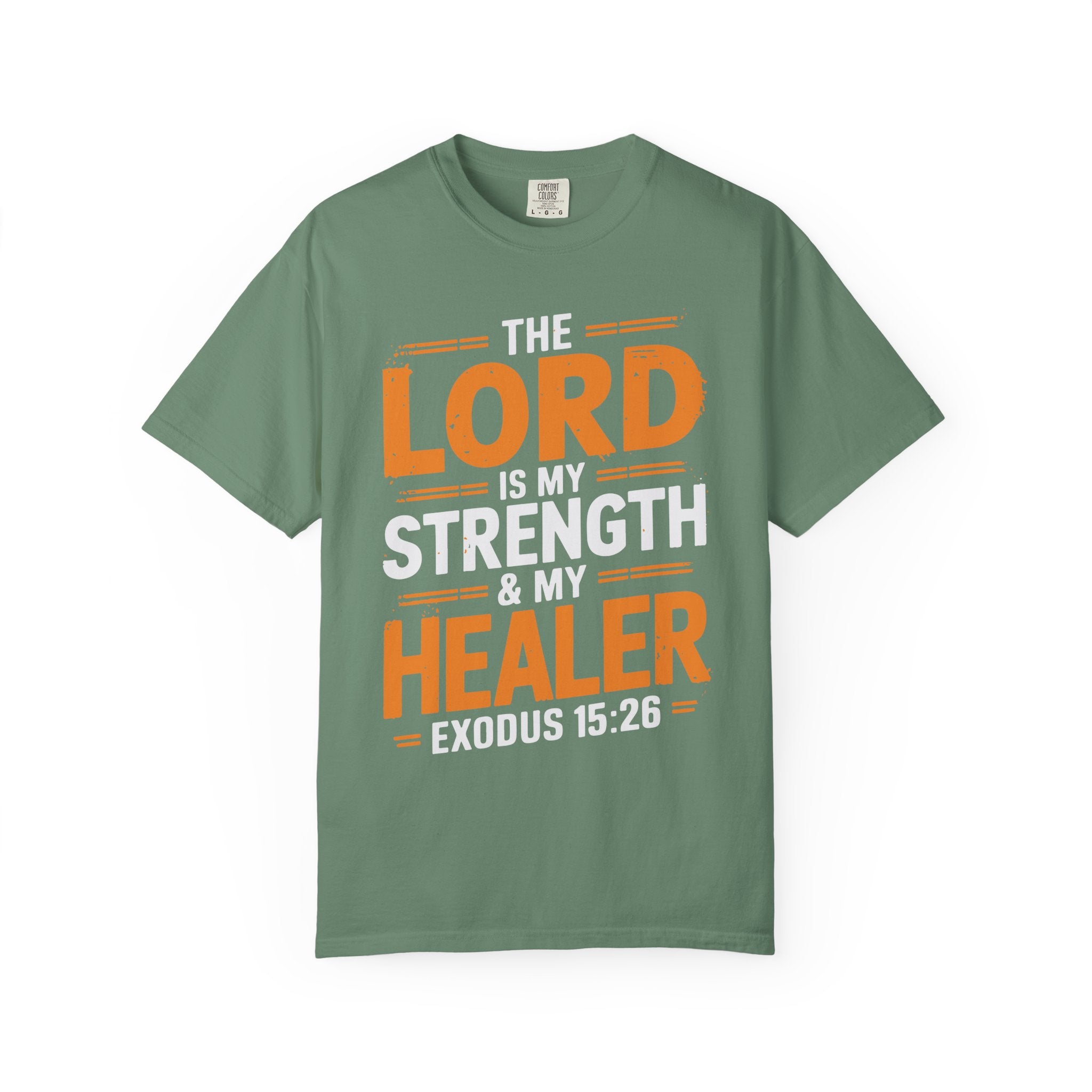 Faith-Inspiring Unisex T-Shirt - The Lord is my Strength & Healer