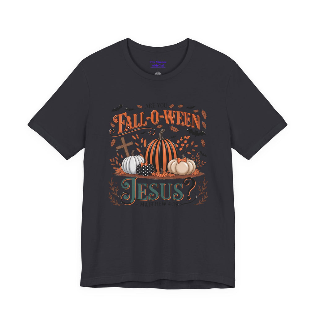 Fall-O-Ween Jesus Tee, Funny Fall T-Shirt, Unisex Pumpkin Shirt, Halloween Christian Top, Autumn Graphic Tee, Religious Casual Wear