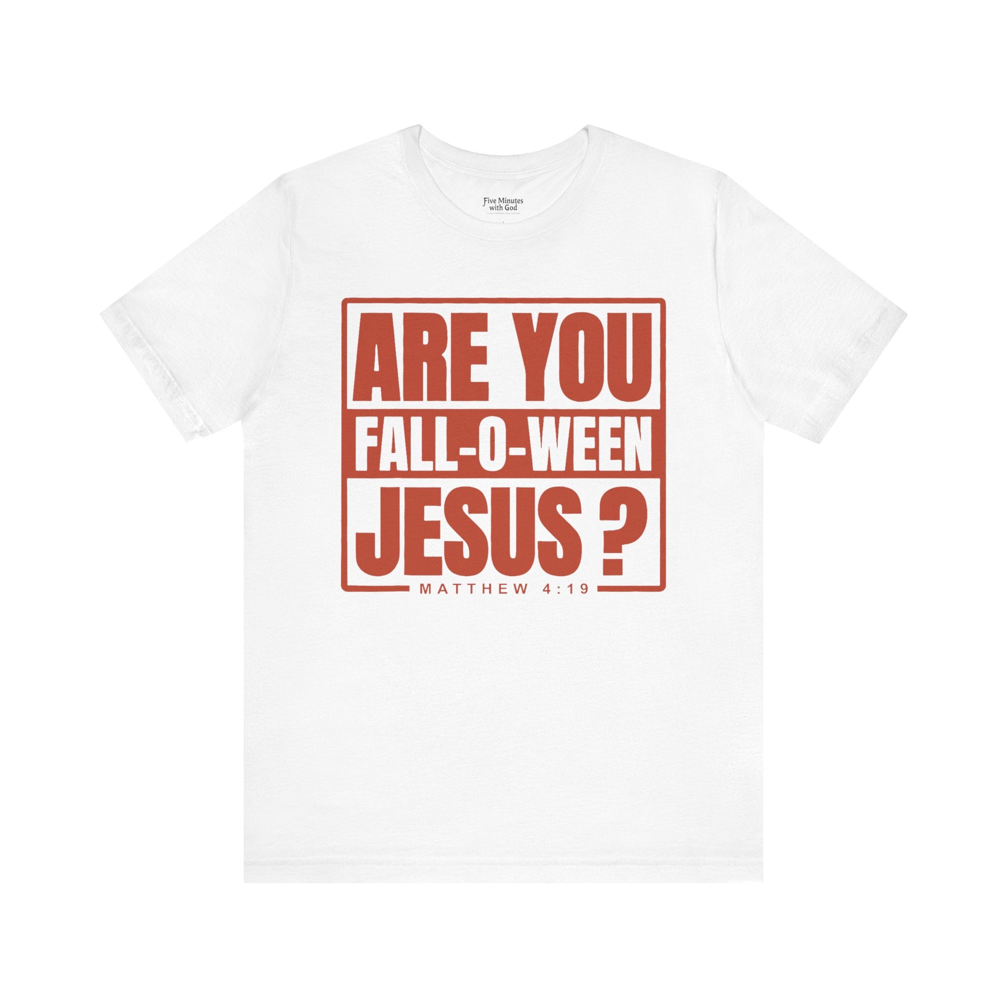 Fall-O-Ween Jesus Tee, Unisex Christian T-shirt, Faith-Based Apparel, Halloween Gospel Shirt, Religious Casual Wear