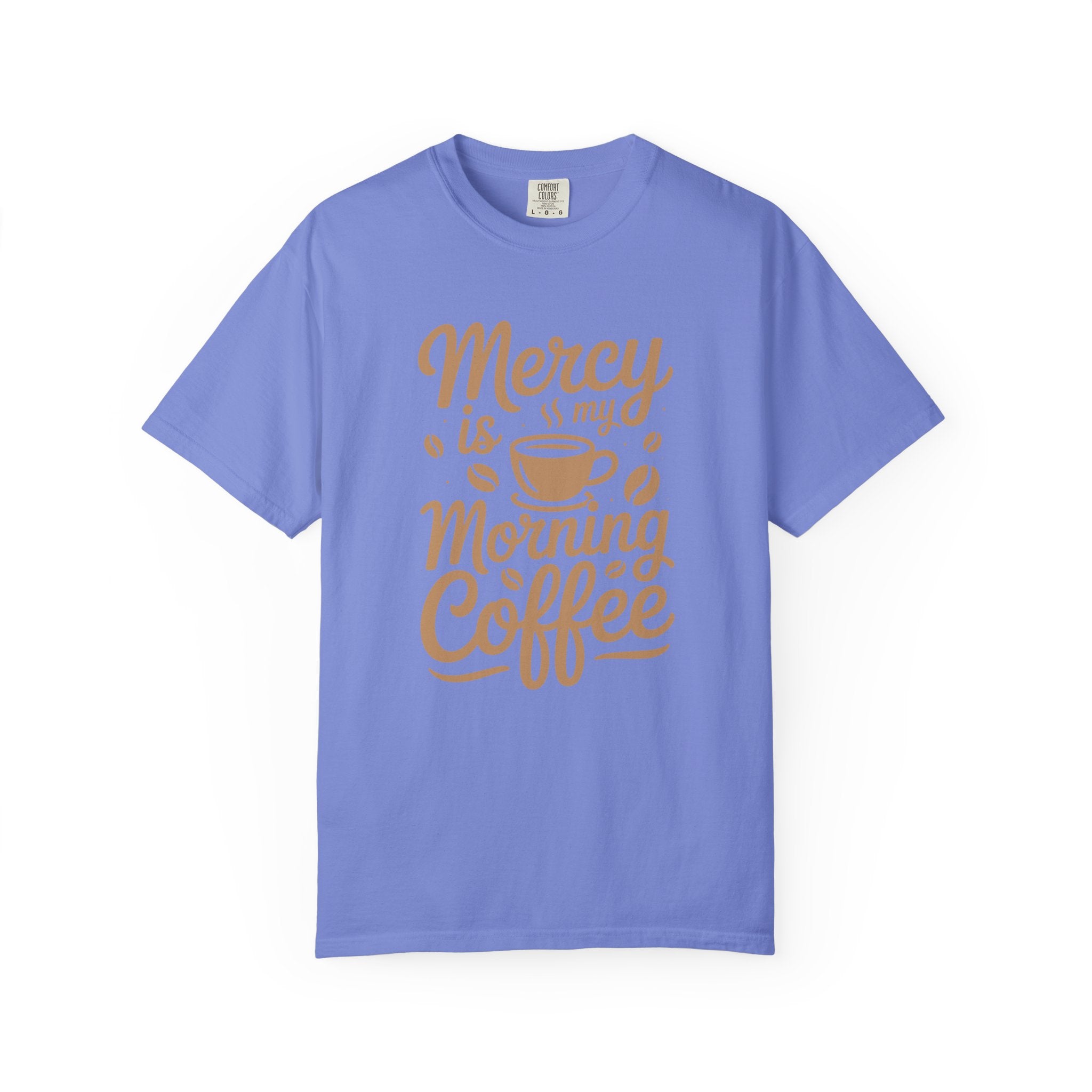 Coffee Lovers Unisex Tee - 'Mercy is my Morning Coffee',