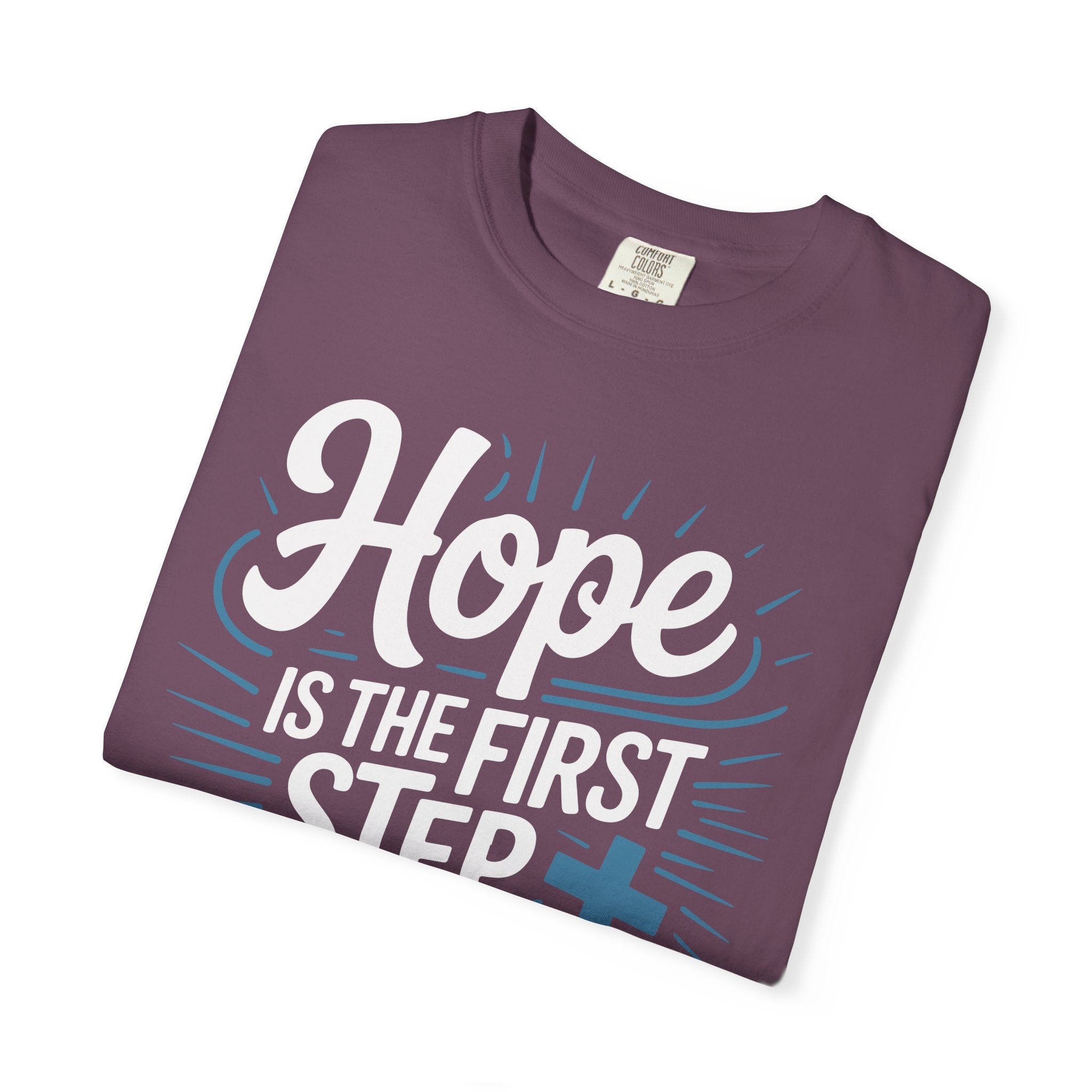 Hope Is The first Step To Healing Inspirational Shirt