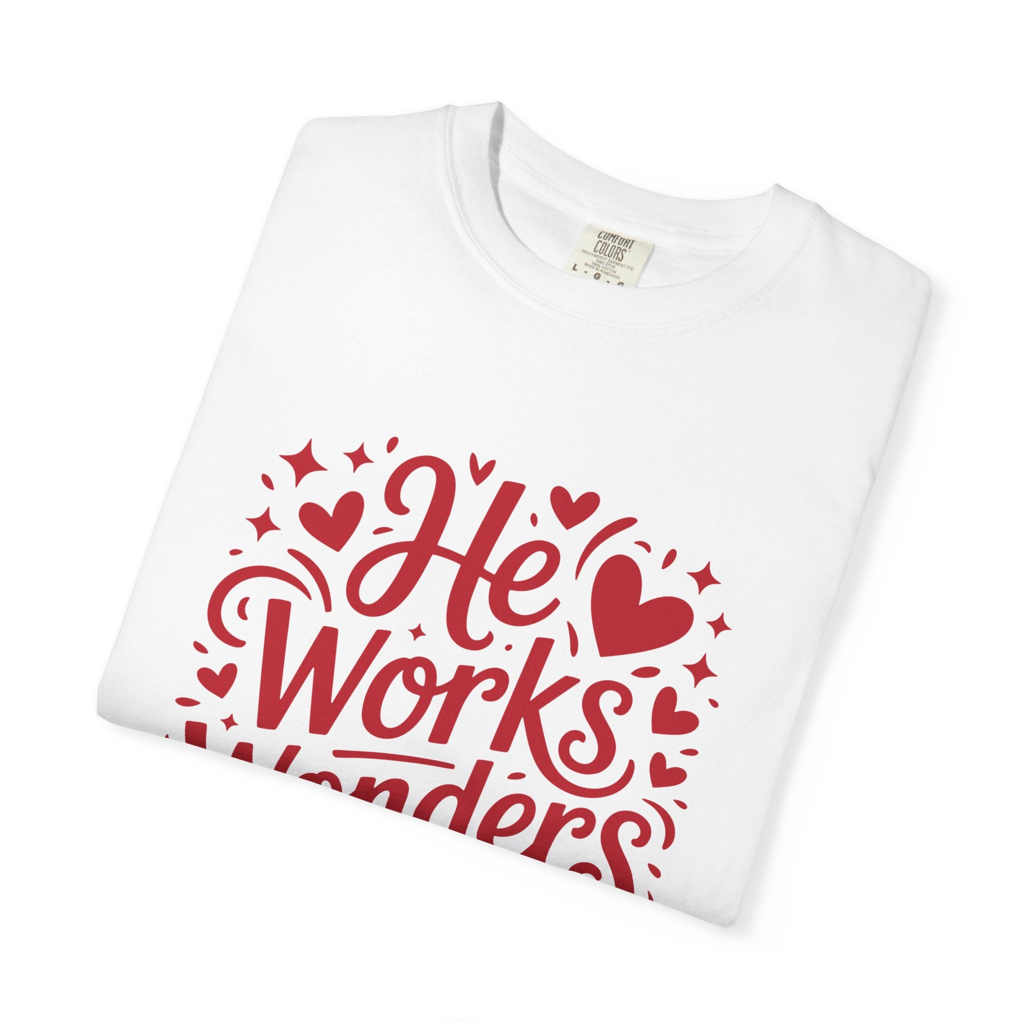 He Works Wonders Motivational Tee