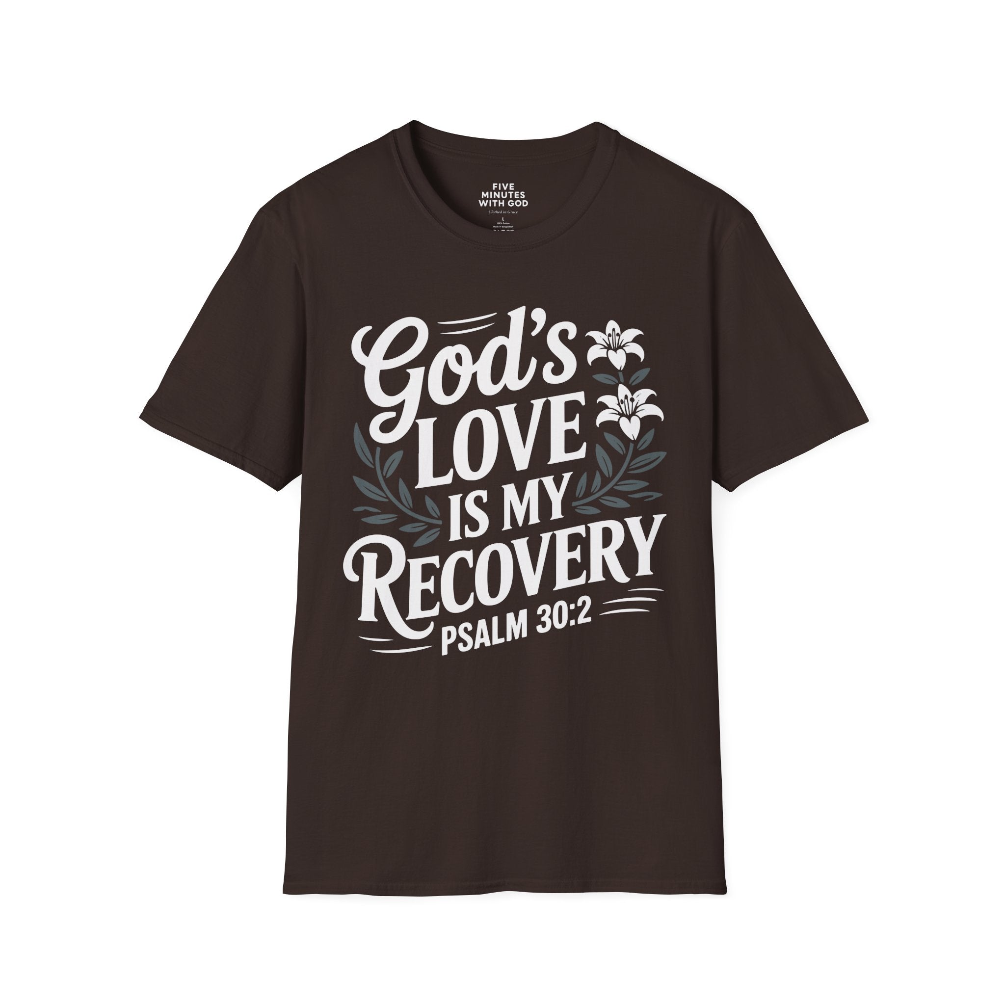 God's Love Is My Recovery T-Shirt