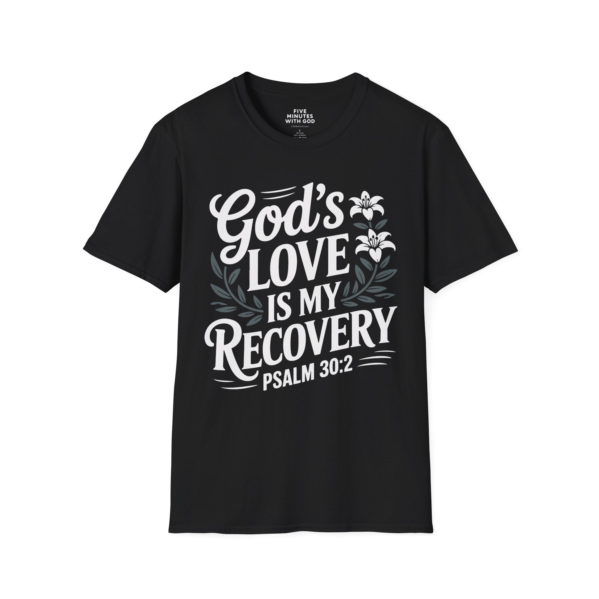 God's Love Is My Recovery T-Shirt