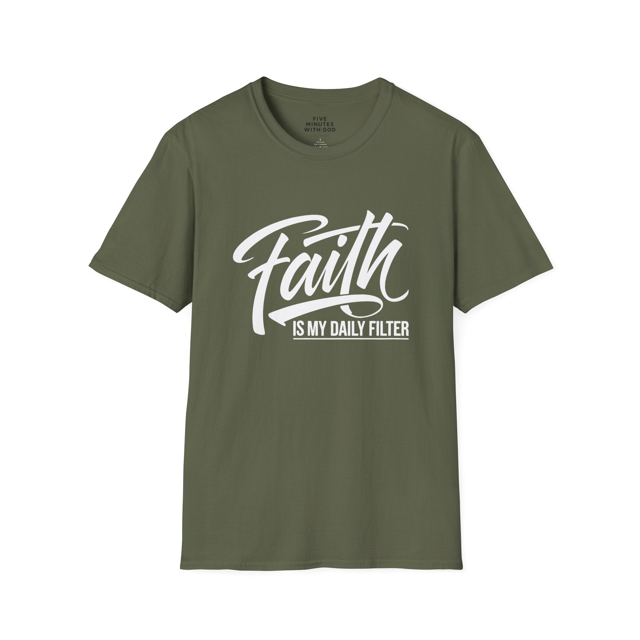 Faith Is My Daily Filter T-Shirt