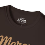 Mercy Is My Morning Coffee T-shirt