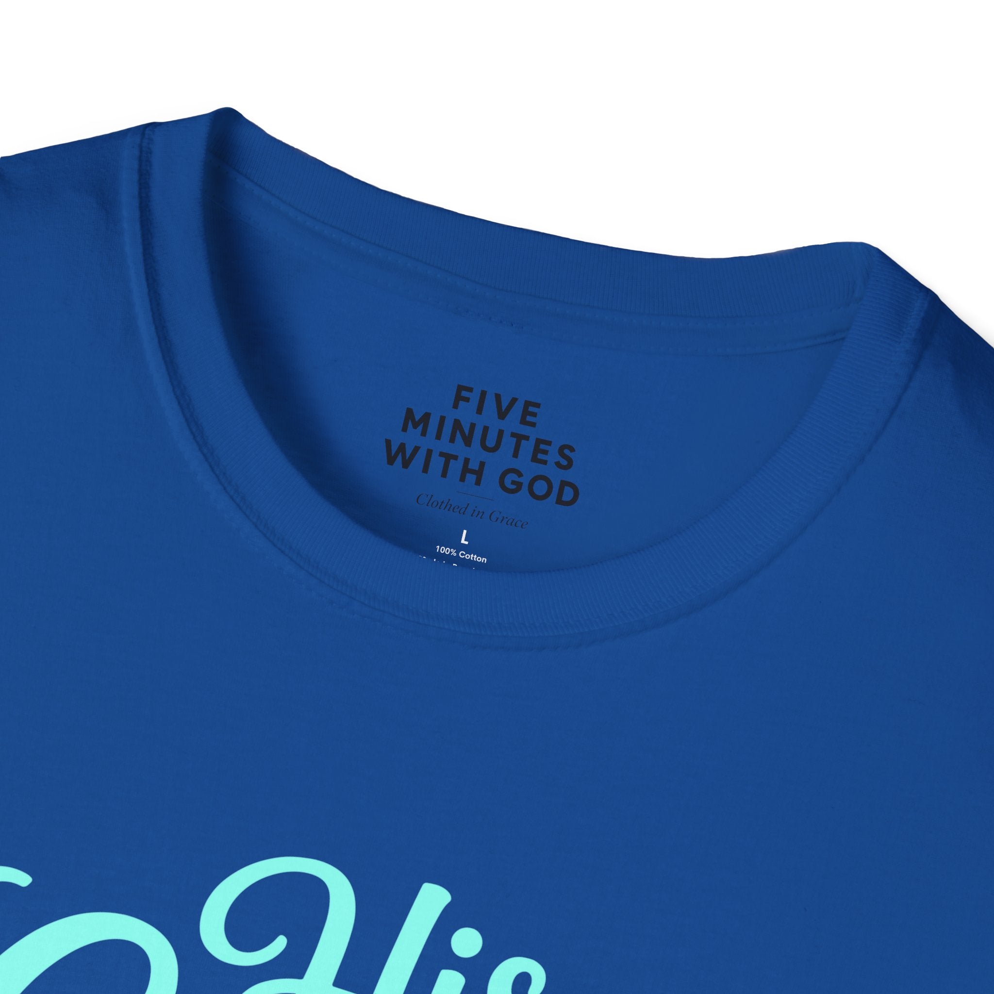 His Grace Is My Everyday Outfit T-Shirt