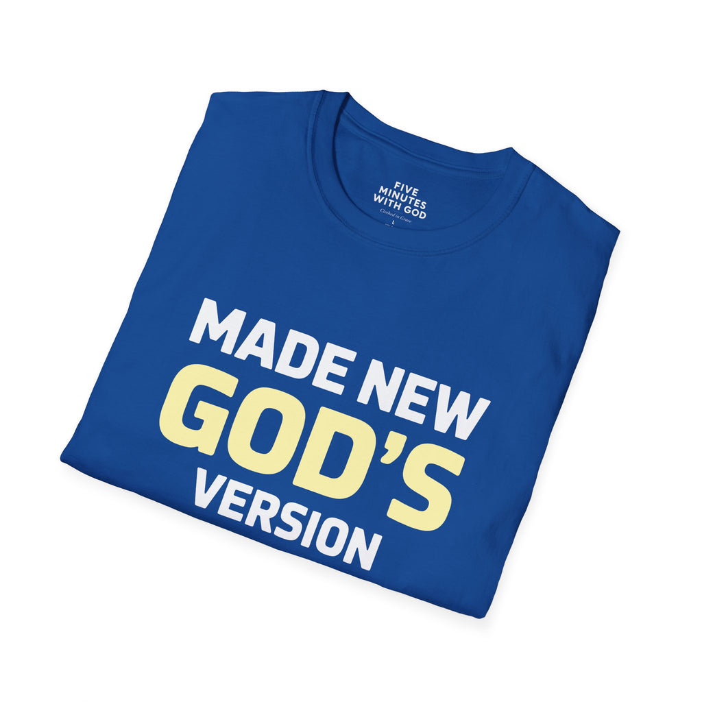 Made New God’s Version 2.0 T-Shirt