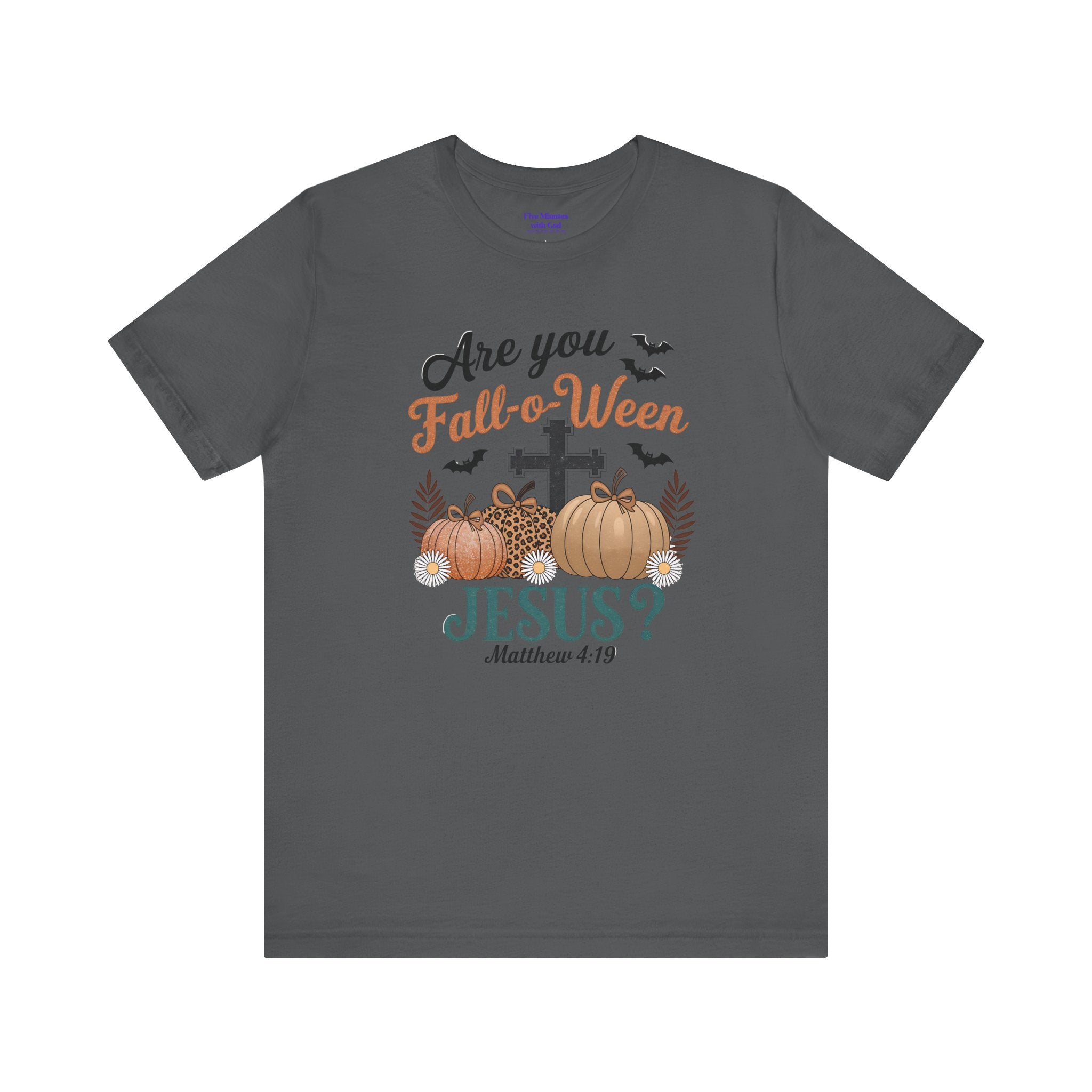 Fall-themed Christian Tee, Are You Fall-o-Ween Jesus?, Unisex Halloween Shirt, Autumn Faith T-Shirt, Pumpkin Design Top