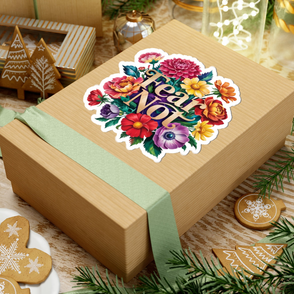 Fear Not Floral Kiss-Cut Stickers | Inspirational Floral Art, Laptop Decor, Gift for Friends, Nature Lover, Positive Affirmation