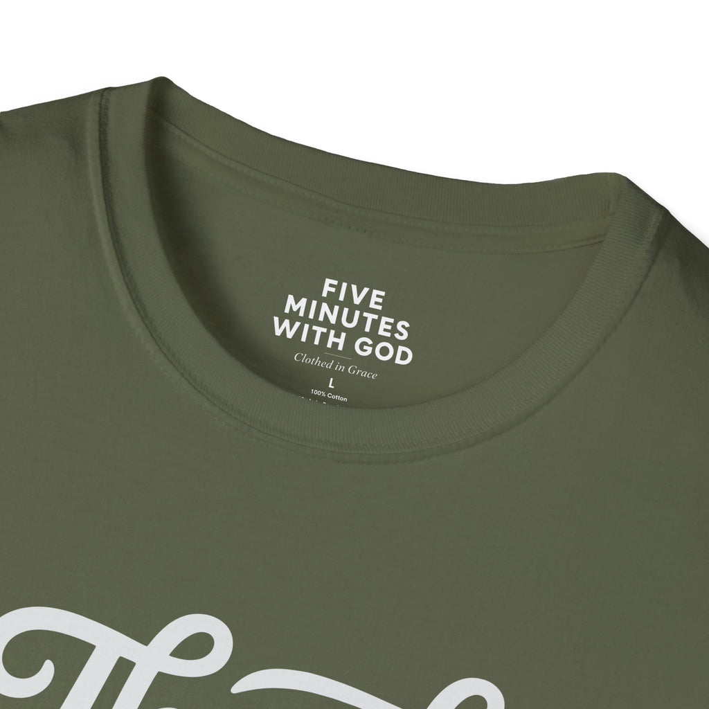 Thank God It's Today T-Shirt