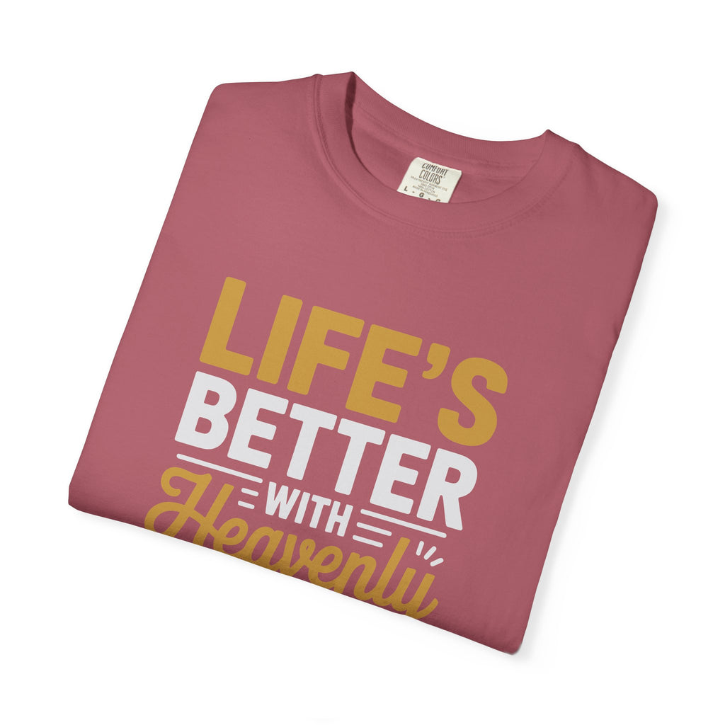 Life's Better with Heavenly Direction T-Shirt