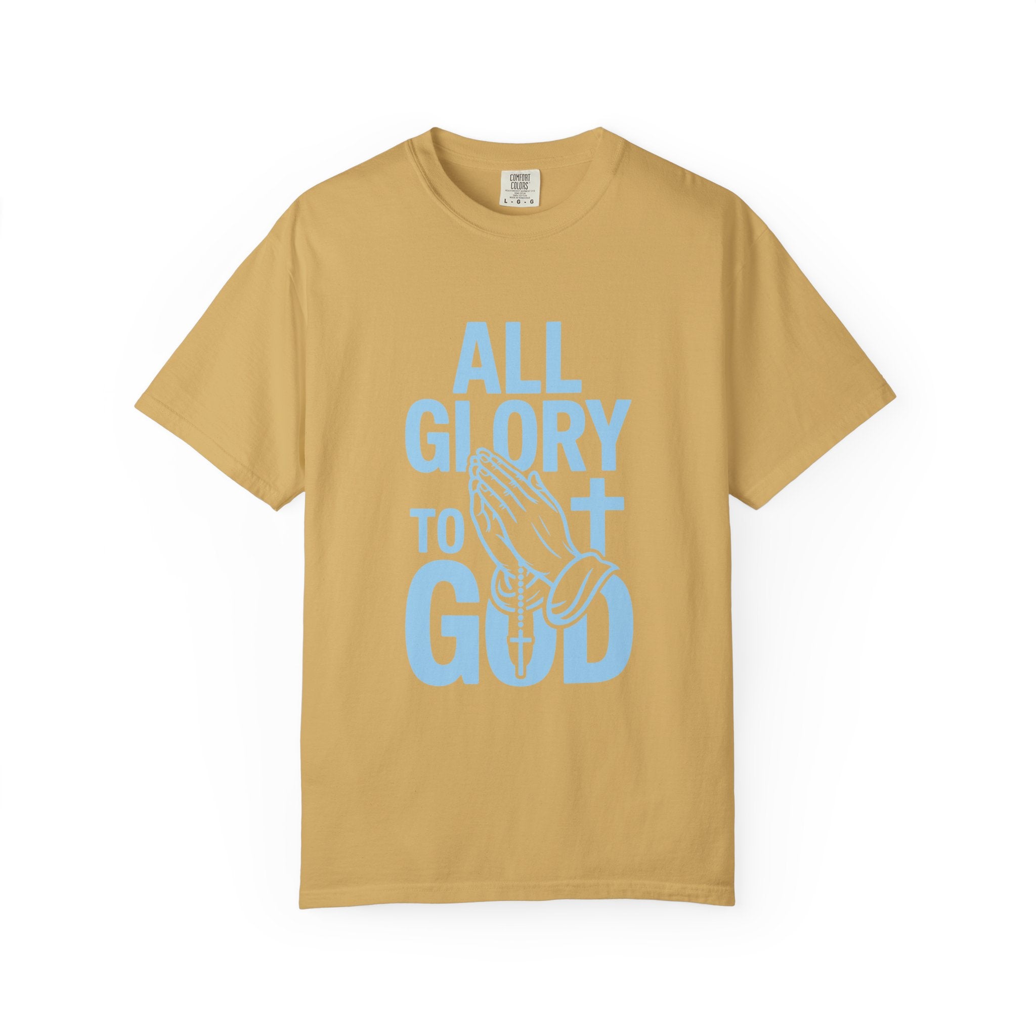 Faith-Inspired Garment-Dyed T-Shirt | All Glory to God Tee, Christian Apparel, Spiritual Wear, Prayer Shirt, Unisex Casual Top