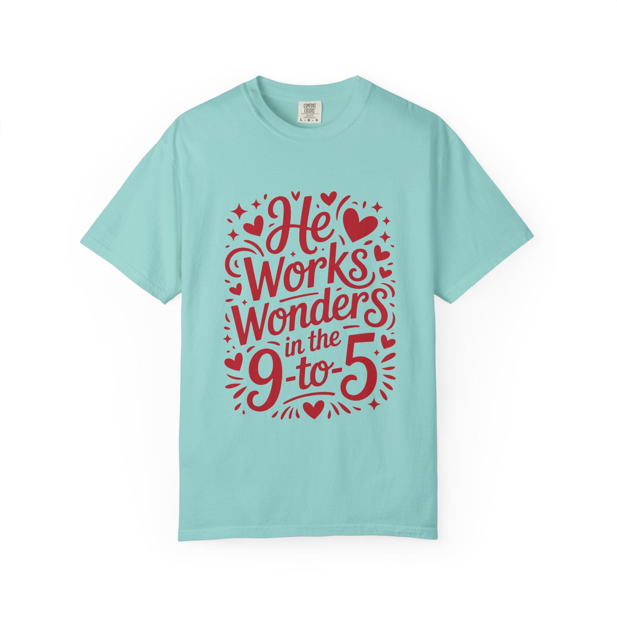 He Works Wonders Motivational Tee