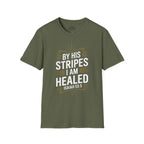 By His Stripes I Am Healed T-Shirt