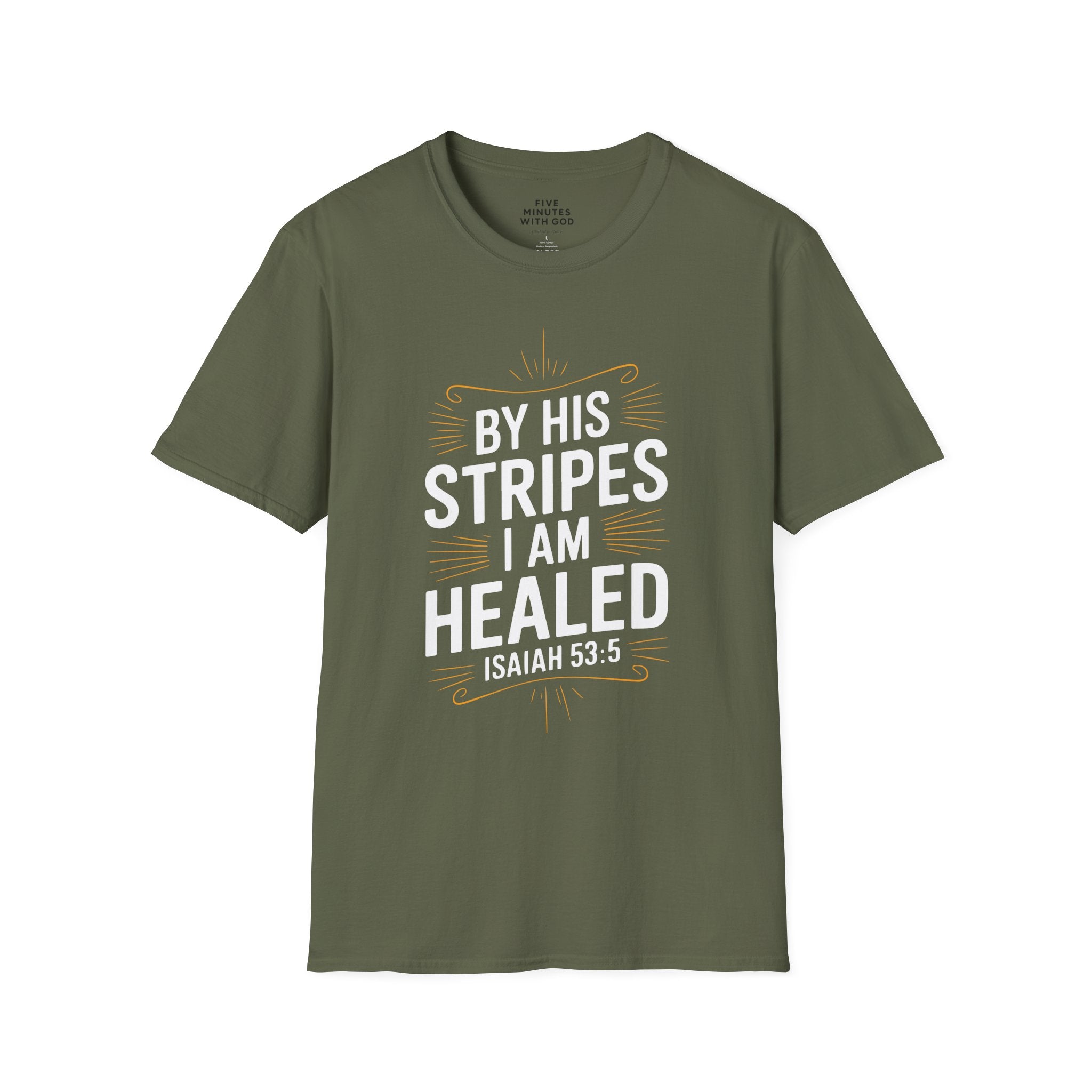 By His Stripes I Am Healed T-Shirt