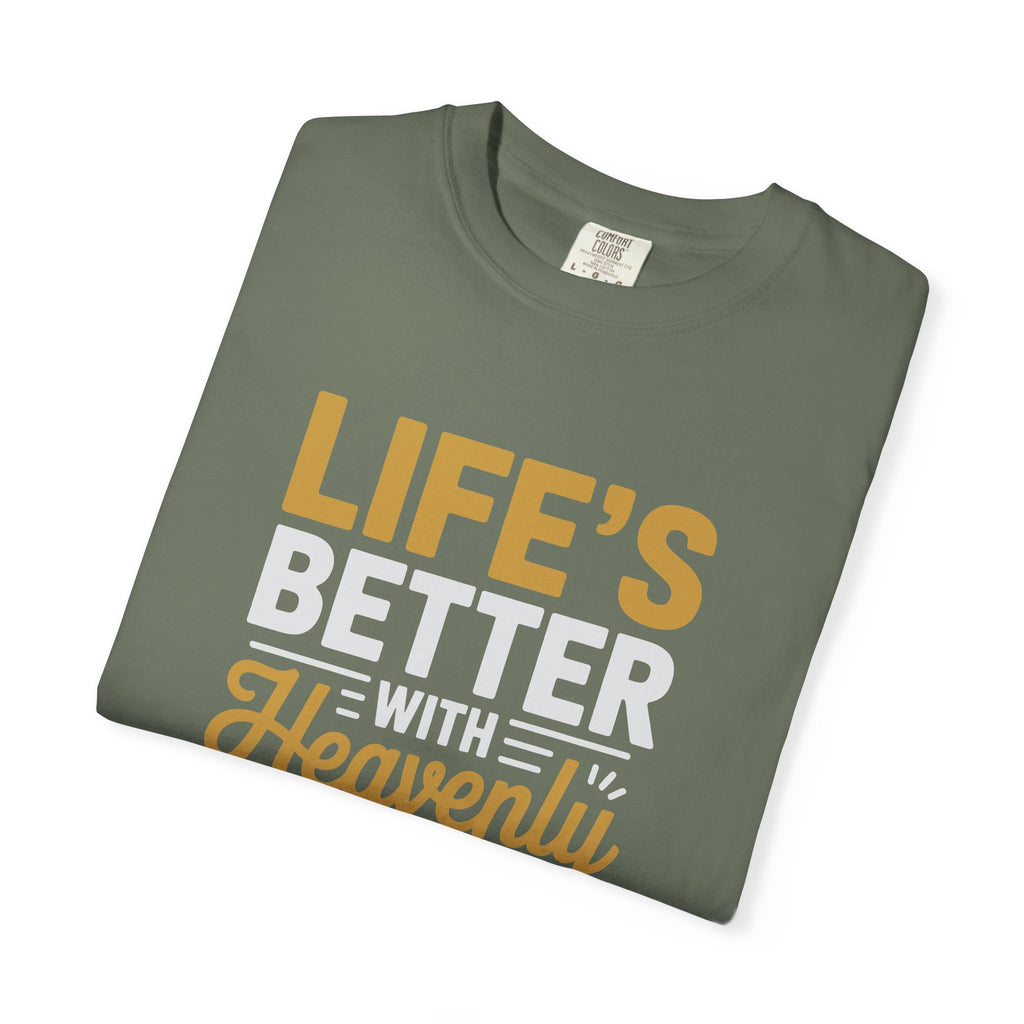 Life's Better with Heavenly Direction T-Shirt