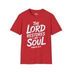 The Lord Restores My Soul T-Shirt