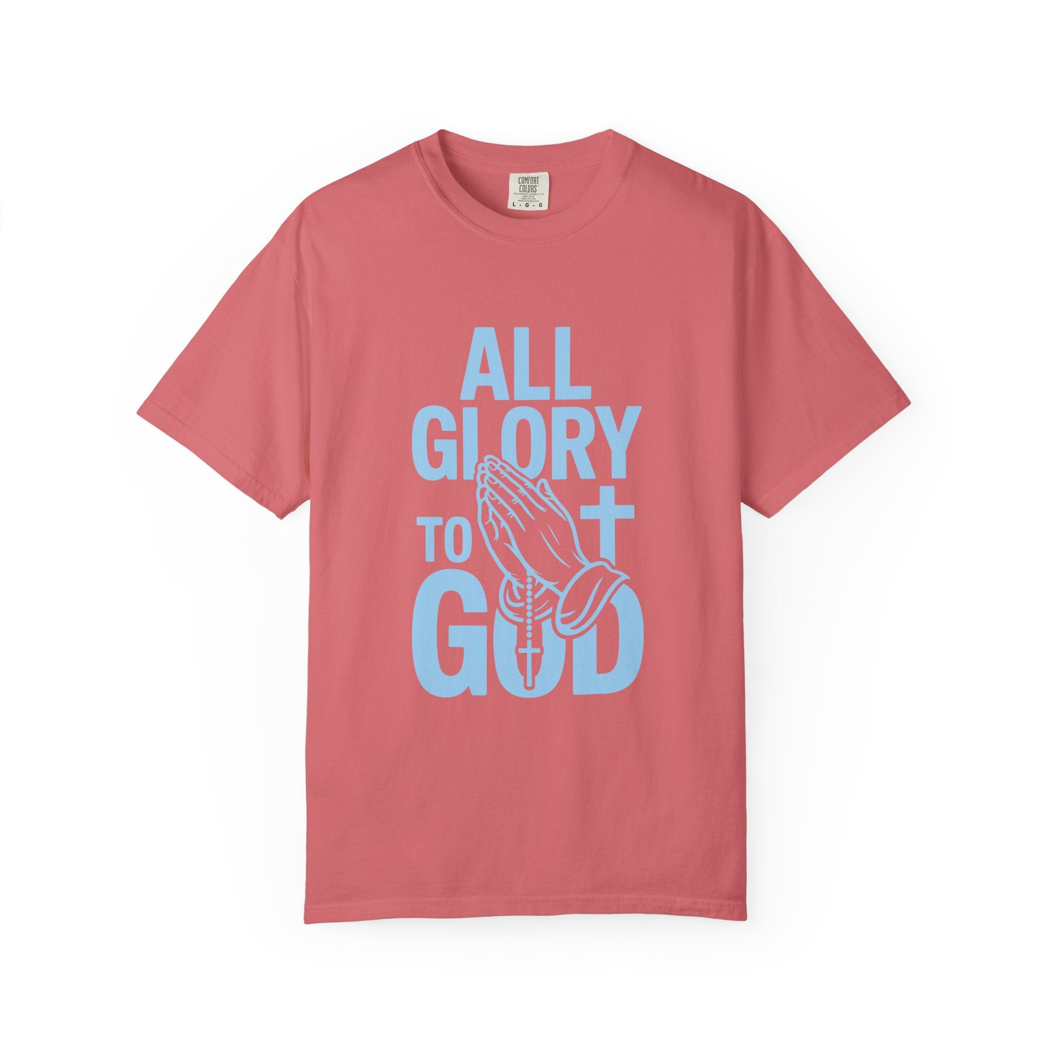 Faith-Inspired Garment-Dyed T-Shirt | All Glory to God Tee, Christian Apparel, Spiritual Wear, Prayer Shirt, Unisex Casual Top