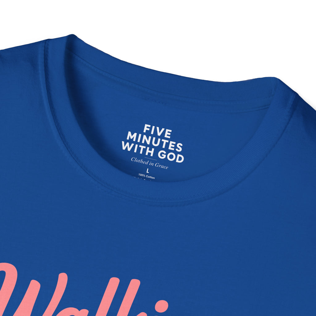 Walking in God’s Light, One Step at a Time T-shirt
