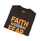 Faith Over Fear Every Sunrise T-Shirt